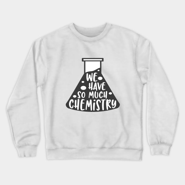 Chemistry T-Shirt Crewneck Sweatshirt by LEMEX